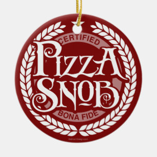 Pizza Snob - grappige pizza liefhebber Keramisch Ornament