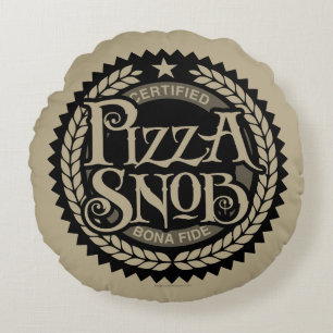 Pizza Snob - grappige pizza liefhebber Rond Kussen