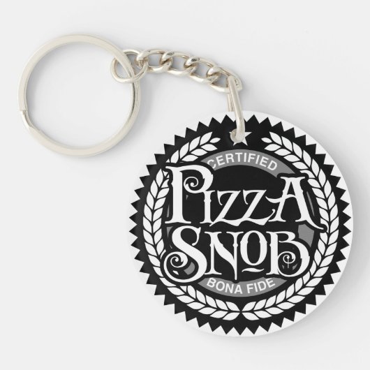 Pizza Snob - grappige pizza liefhebber Sleutelhanger (Voorkant)