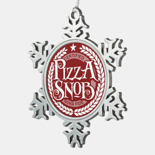 Pizza Snob - grappige pizza liefhebber Tin Sneeuwvlok Ornament (Rechts)