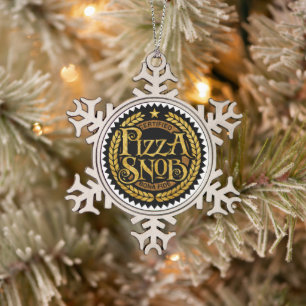Pizza Snob - grappige pizza liefhebber Tin Sneeuwvlok Ornament