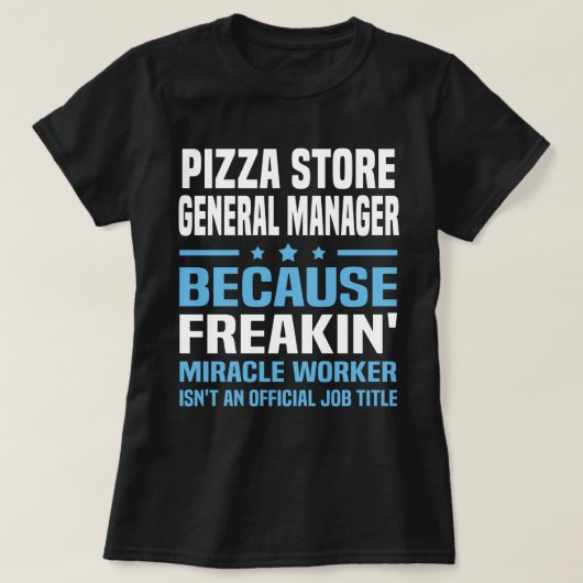 Pizza Store Algemeen Manager T-shirt (Design voorkant)