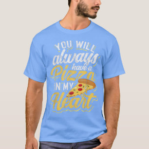 Pizza T Gift Pizzeria Italy Food1202 T-shirt