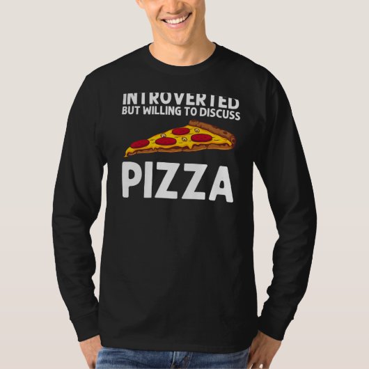 Pizza voor mannen Italiaans voedsel pizza pepperon T-shirt (Voorkant)