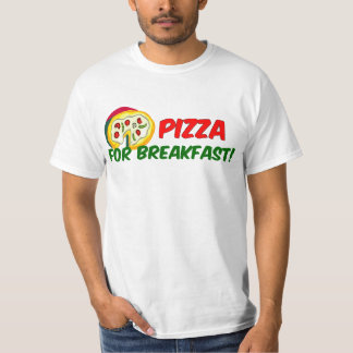 Pizza voor ontbijt! t-shirt