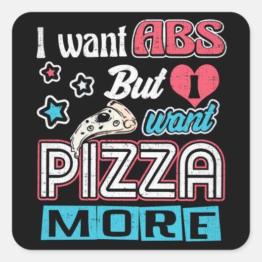 Pizza vs ABS - Bulking Dieet - Grappige Carbs Nieu Vierkante Sticker (Voorkant)