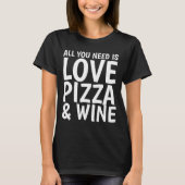 PIZZA WINE LOVE Funny T-shirts (Voorkant)