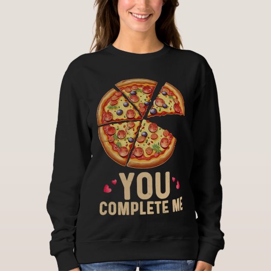Pizza You Complete Me Valentines Day Pizza Trui (Voorkant)
