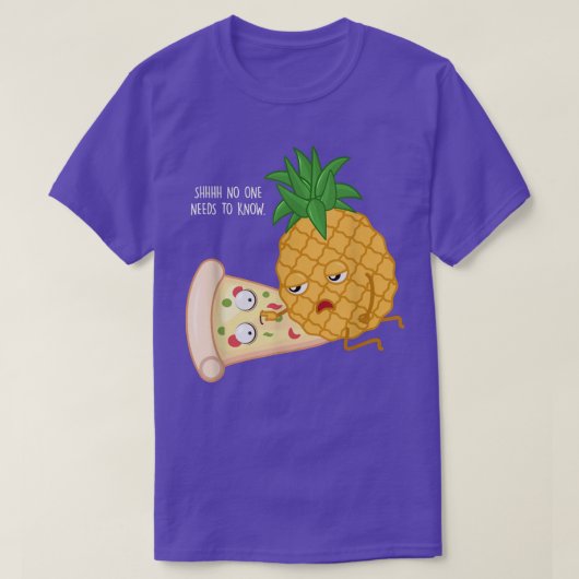 pizzagiften, niemand hoeft het te weten, anananas t-shirt (Design voorkant)