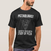 Pizzaologe studie naar Pizza Pizza T-shirt (Voorkant)