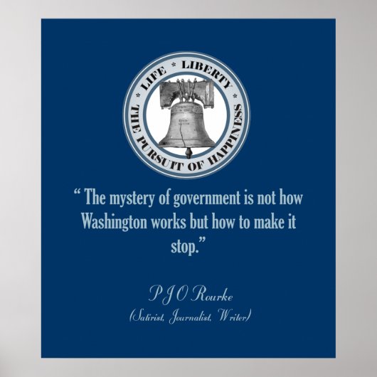 PJ O'Rourke Quote (Stop ermee) Poster (Voorkant)