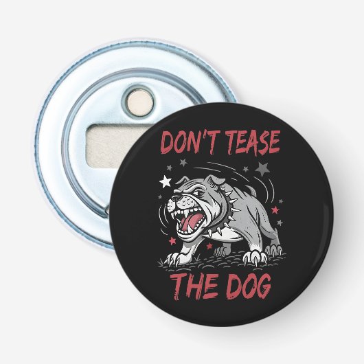 Plaag de agressieve bulldog niet button flesopener (Voorkant)
