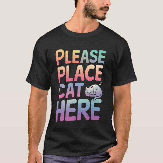 Plaats Kat Hier Alsjeblieft T-shirt (Voorkant)