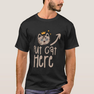 Plaats Kat Hier Katten Dier T-shirt