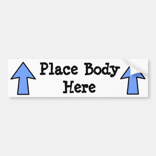 Plaats lichaam hier bumpersticker (Voorkant)