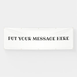 PLAATS UW BOODSCHAP HIER...OUTDOOR BANNER