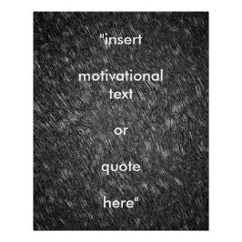 Plaats uw eigen Motivatie Quote Modern Classic Perfect Poster
