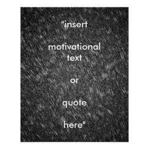 Plaats uw eigen Motivatie Quote Modern Classic Perfect Poster
