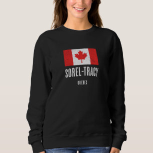 Plaats van Sorel Tracy Canada Canadese vlag Merch Trui