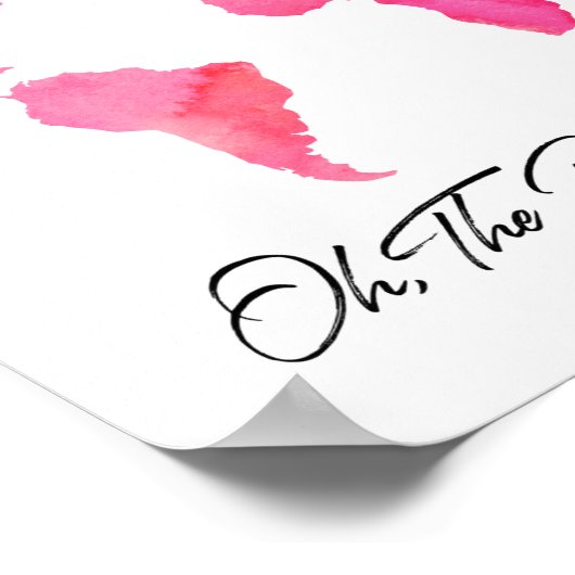 Plaatst zij zal gaan citeren Roze Waterverf Wereld Poster (Hoek)