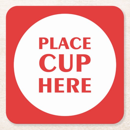 Place Cup hier - Rood Kartonnen Onderzetters (Voorkant)