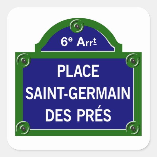 Place Saint-Germain des Pres, Parijs Straatnaambor Vierkante Sticker (Voorkant)