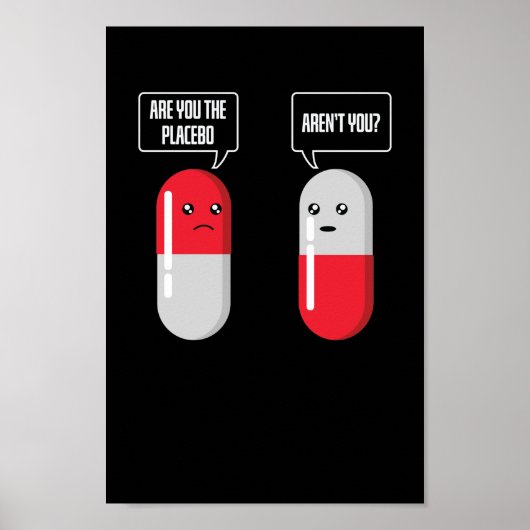 Placeboeffekt verwirrt selbst Placebo Poster (Voorkant)
