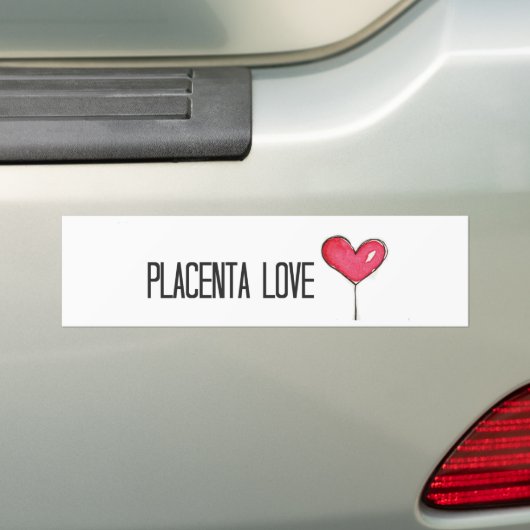 Placenta Love Bumpersticker (Op auto)