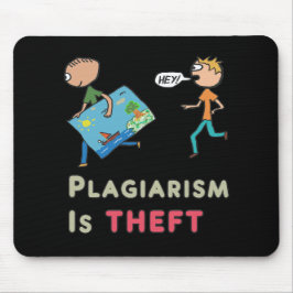 Plagiaat is diefstal muismat
