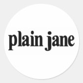 Plain Jane Ronde Sticker (Voorkant)