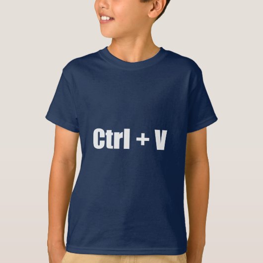 Plakken - CTRL + V T-shirt (Voorkant)