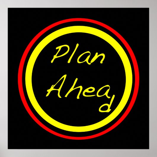 Plan Ahead Poster (Voorkant)