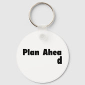 Plan Ahead Sleutelhanger (Voorkant)