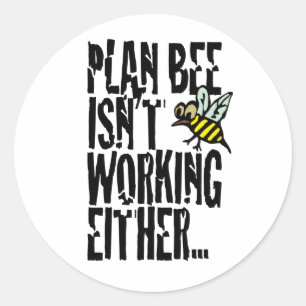 Plan Bee werkt ook niet Ronde Sticker