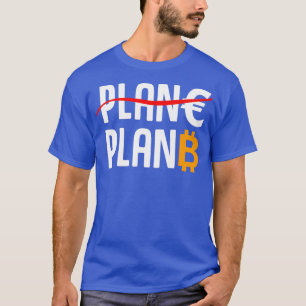 Plan Euro Plan Bitcoin 1 T-shirt
