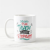 Plan Lachen Lachen Herhaal Schattigee lerarengift Koffiemok (Links)