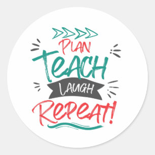 Plan Lachen Lachen Herhaal Schattigee lerarengift Ronde Sticker