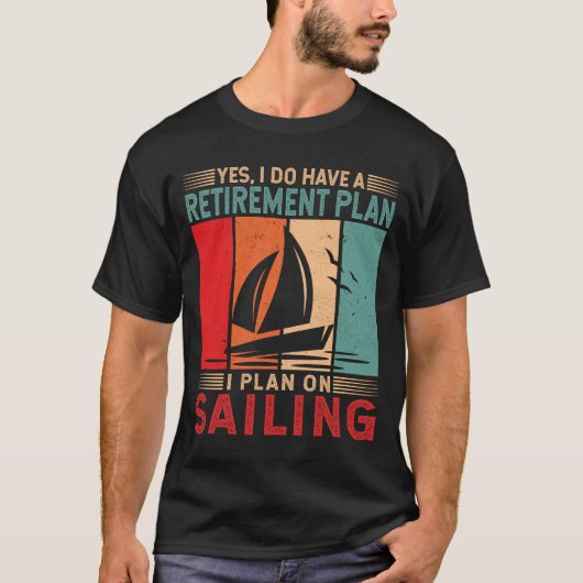Plan op Zeilboot Kapitein Zeilboot Varen T-shirt (Voorkant)