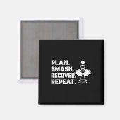 Plan. Smash. Recover. Repeat.' - Schaakboksen Magneet (Voorkant / Achterkant)