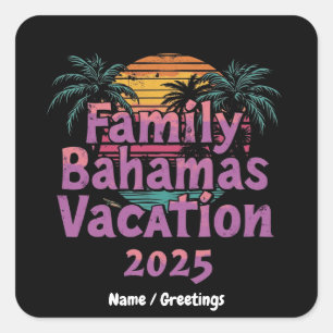 Plan uw ultieme familie Bahamas vakantie 2025 Vierkante Sticker