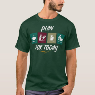 Plan Voor De Dag Koken Vlees Voedsel Grill T-shirt
