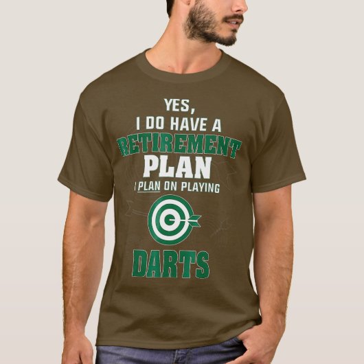 Plan voor het spelen van Darts Pensioenregeling T-shirt (Voorkant)