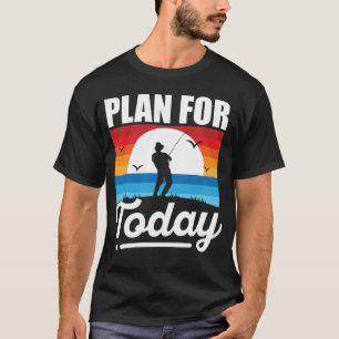 Plan voor Vandaag Vist Humor Grappige Cadeaus T-shirt