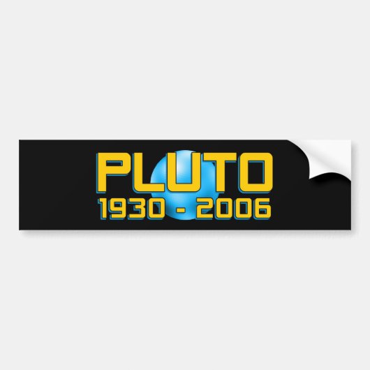 Planeet Pluto 1930 - 2006 RIP - Grappige Astronomi Bumpersticker (Voorkant)