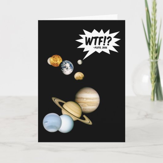 Planeet Pluto WTF!? Grappige Wetenschap Geeks Astr Kaart (Voorkant)