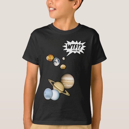Planeet Pluto WTF!? Grappige Wetenschap Geeks Astr T-shirt (Voorkant)