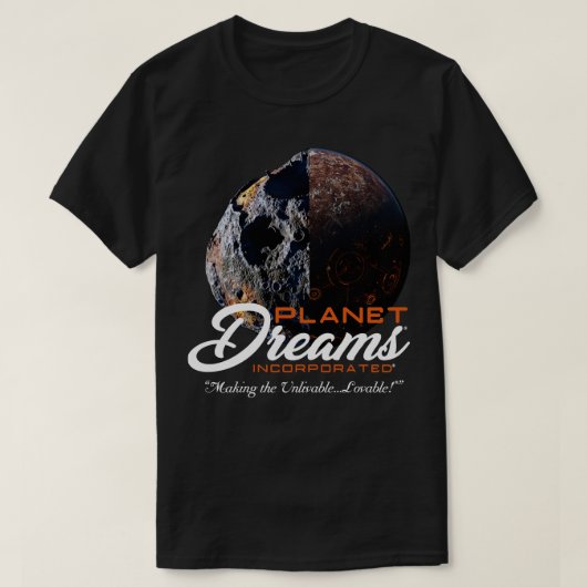 Planet Dreams Incorporated T-shirt (Design voorkant)