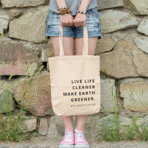 Planet Earth Live Life Cleaner maakt Aarde groener Tote Bag