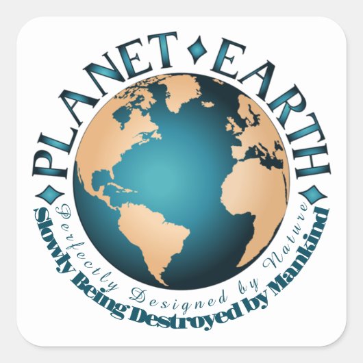PLANET EARTH Perfect ontworpen door Natuur Vierkante Sticker (Voorkant)