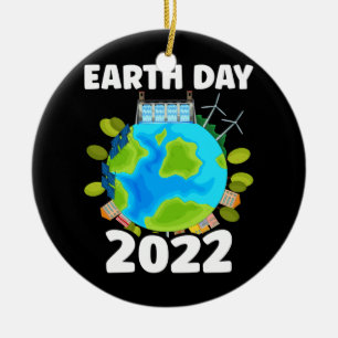 Planet maakt elke dag Aarde Dag Dag 2022 Keramisch Ornament